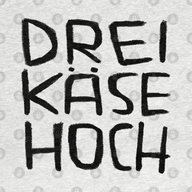 Drei Käse Hoch, Dreikäsehoch, German Idiom for Kids by badlydrawnbabe